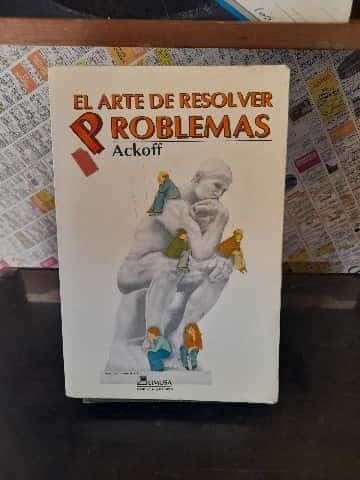 El arte de resolver problemas : las fabulas de Ackoff