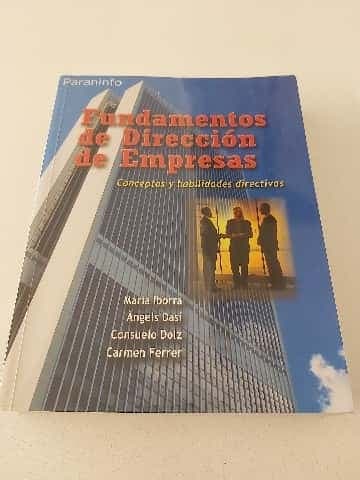 Fundamentos de Dirección de Empresas. Conceptos y habilidades directivas