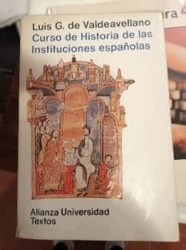 Curso de historia de las instituciones españolas