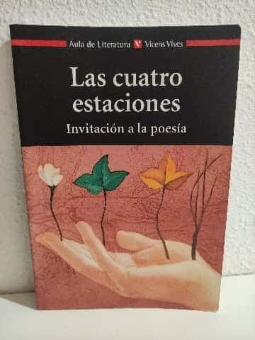 Las Cuatro Estaciones : Invitacion A La Poesia