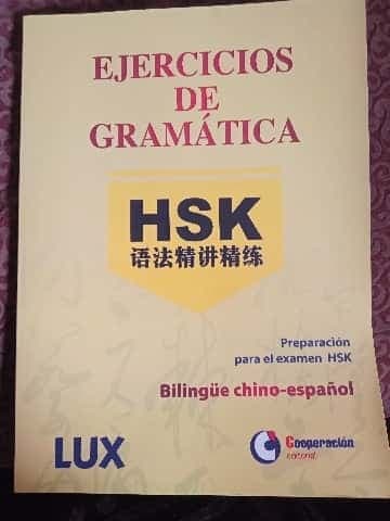 EJERCICIOS DE GRAMATICA HSK - BILINGÜE CHINO-ESPAÑ