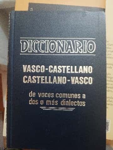 Diccionario Vasco-Castellano Castellano-Vasco