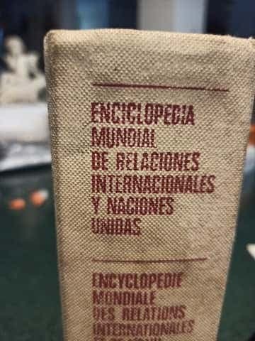 Enciclopedia mundial de relaciones internacionales y Naciones Unidas