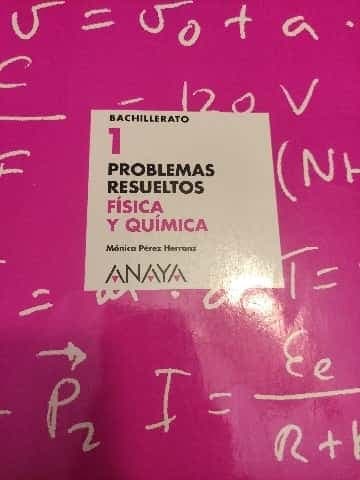 Problemas resueltos Física y Química 