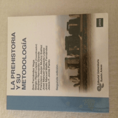 La Prehistoria y su metodología 
