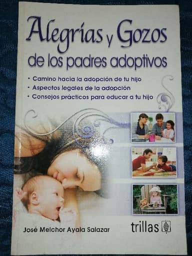 Alegrias y gozos de los padres adoptivos  Joys and pleasures of the adoptive parents