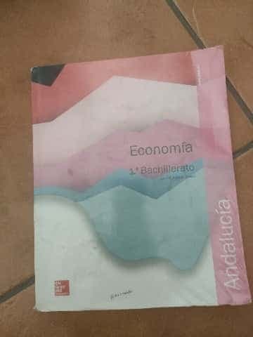 LA. ECONOMIA 1 BACHILLERATO. LIBRO ALUMNO. ANDALUCIA