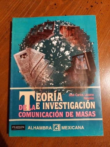 Teoría e Investigación de La Comunicación de Masas