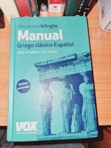 Diccionario manual griego : griego clásico-español  