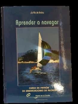 APRENDER A NAVEGAR - CURSO DE PATRÓN DE EMBARCACIÓN DE RECREO