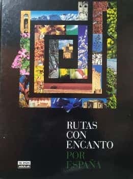 Rutas con Encanto por España