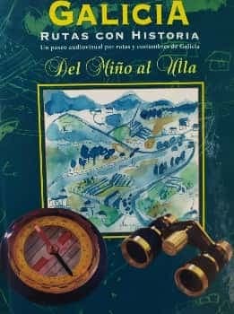Galicia - Rutas Con Historia - Del Miño Al Ulla