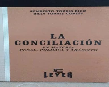 La conciliacion en materia penal policia y transito