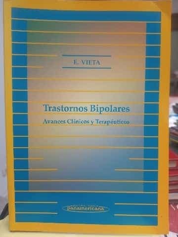 Trastornos Bipolares. Avances clínicos y terapéuticos. (edición Español)