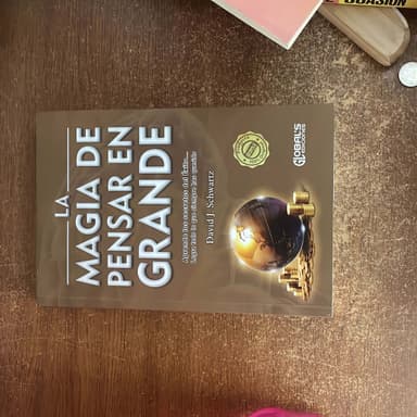La magia de pensar en grande 