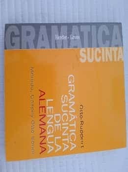 Gramatica Sucinta de La Lengua Alemana
