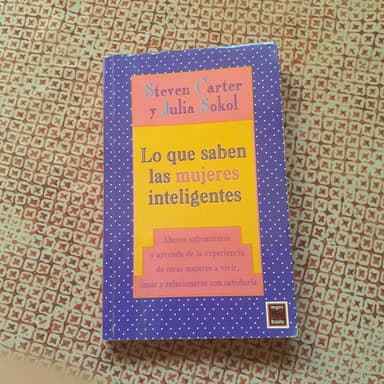 Lo Que Saben Las Mujeres Inteligentes