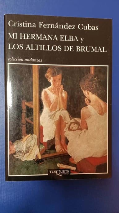 Mi hermana Elba y los altillos de Brumal  My Sister Elba and the Uphills of Brumal