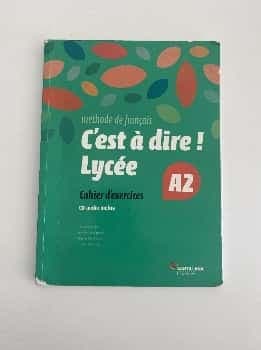 Cest a dire lycee A2 Excercices+ CD