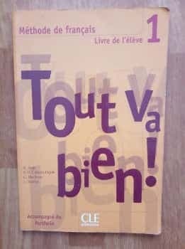 Tout va bien 1: Methode de francais. Libro del alumno