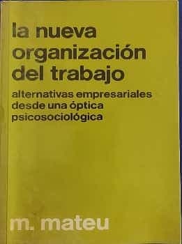 La nueva organización del trabajo