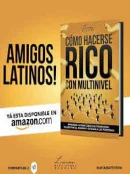 COMO HACERSE RICO CON MULTINIVEL