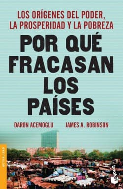¿Por qué Fracasan los Países?