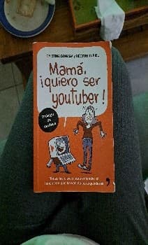 Mamá quiero ser youtuber 