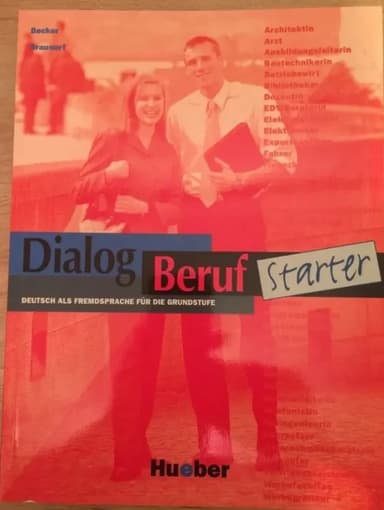 Alemán de los negocios: Dialog Beruf Starter