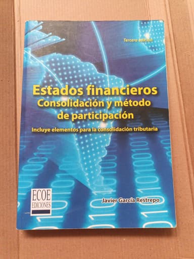 Estados financieros : consolidación y método de participación - 3. ed.