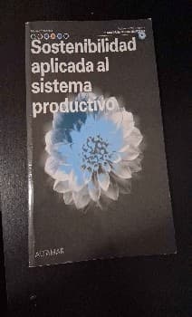 Sostenibilidad aplicada al sistema productivo 