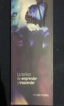La belleza de emprender y trascender 