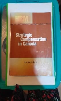 Strategic Compensation in Canada (Nelson Series in Human Resources Management)