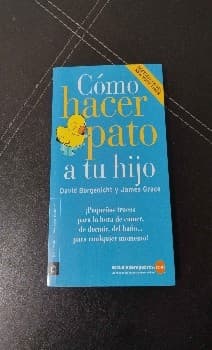 Cómo hacer pato a tu hijo