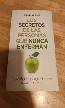 Los secretos de las personas que nunca enferman