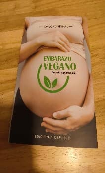 Embarazo vegano. Guía de supervivencia