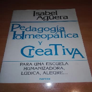 Pedagogía homeópatica y creativa
