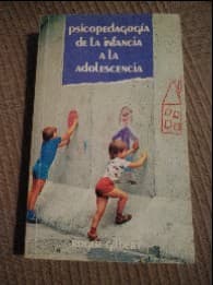 Psicopedagogía de la infancia a la adolescencia