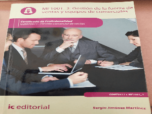 Gestión de la fuerza de ventas y equipos de comerciales : gestión comercial de ventas