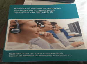 MF1423_2 atención y gestión de llamadas entrantes en un servicio de teleasistencia