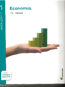  1º BACHILLERATO ECONOMIA PROYECTO SABER HACER SANTILLANA