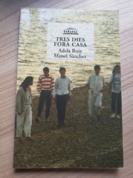 Tres dies fora de casa 
