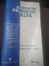 El síndrome del Macho Alfa