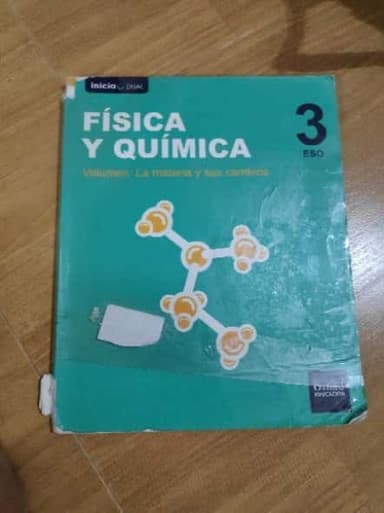 Física y Química Volumen: La materia y sus cambios