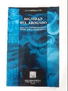 Dignidad del abogado, algunas consideraciones sobre ética profesional