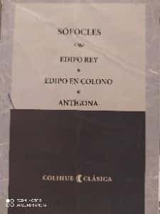 Edipo rey - Edipo en Colono - Antígona
