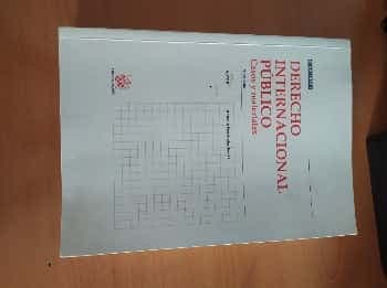 Derecho Internacional Público. Casos y materiales.