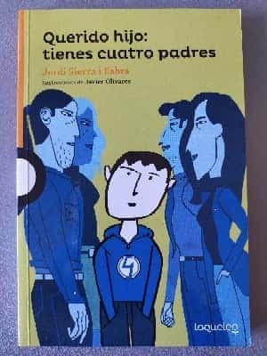 querido hijo: tienes 4 padres