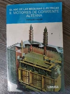 El ABC De Las Maquinas Electricas / the ABC of Electrical Machines