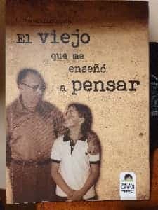 El viejo que me enseñó a pensae